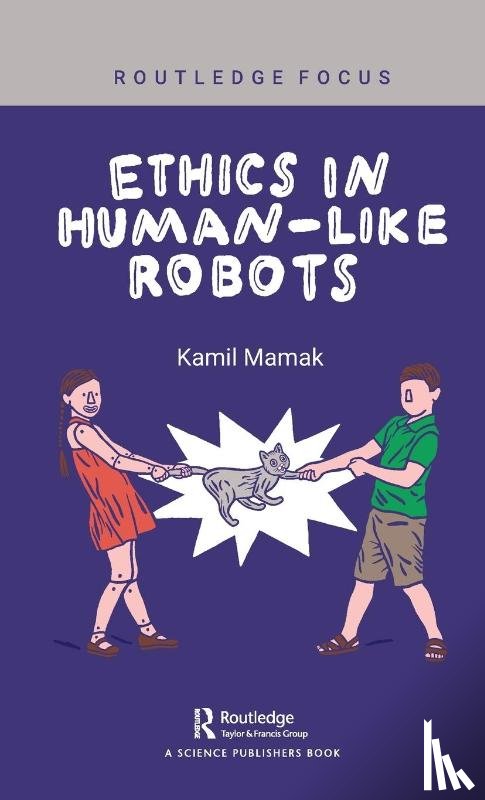 Mamak, Kamil - Ethics in Human-like Robots