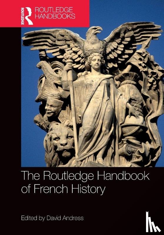  - The Routledge Handbook of French History