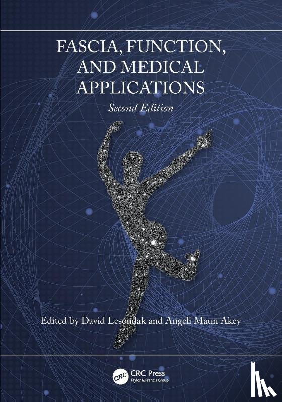  - Fascia, Function, and Medical Applications