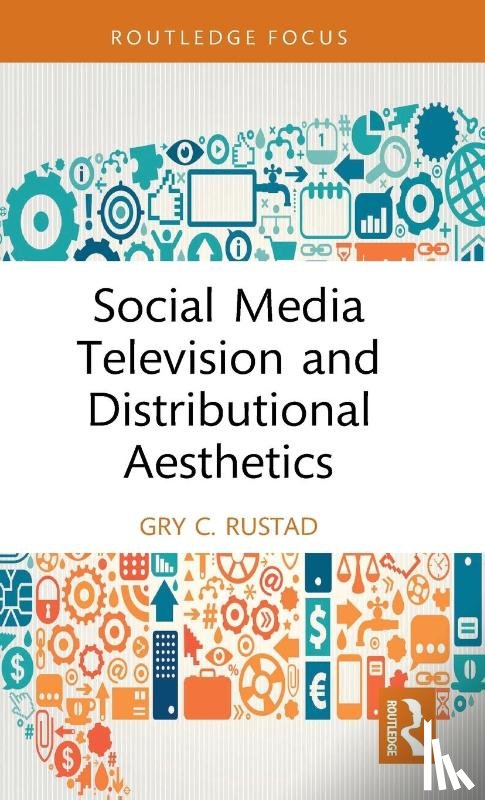 Rustad, Gry C. (University of Oslo - Social Media Television and Distributional Aesthetics