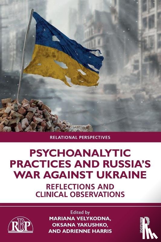  - Psychoanalytic Practices and Russia's War Against Ukraine