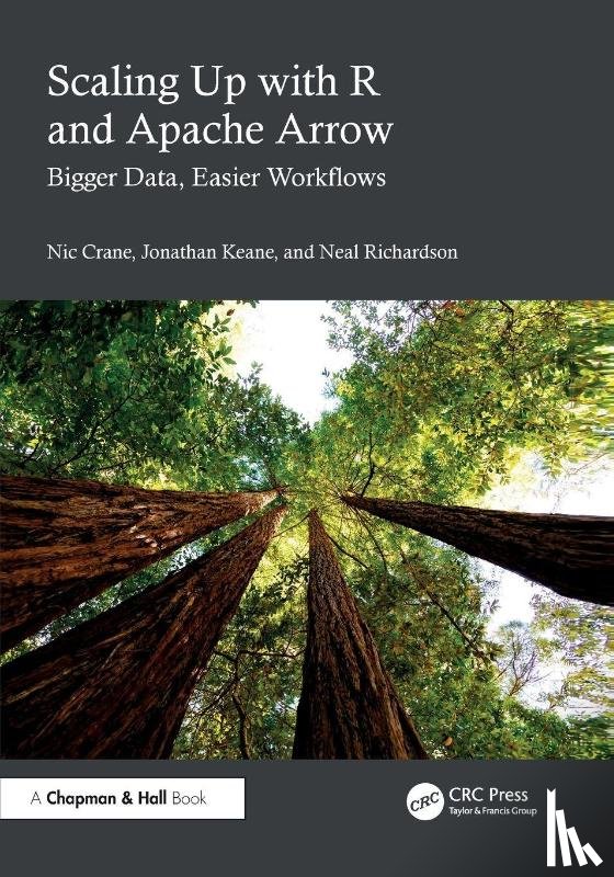 Crane, Nic, Keane, Jonathan, Richardson, Neal - Scaling Up with R and Apache Arrow