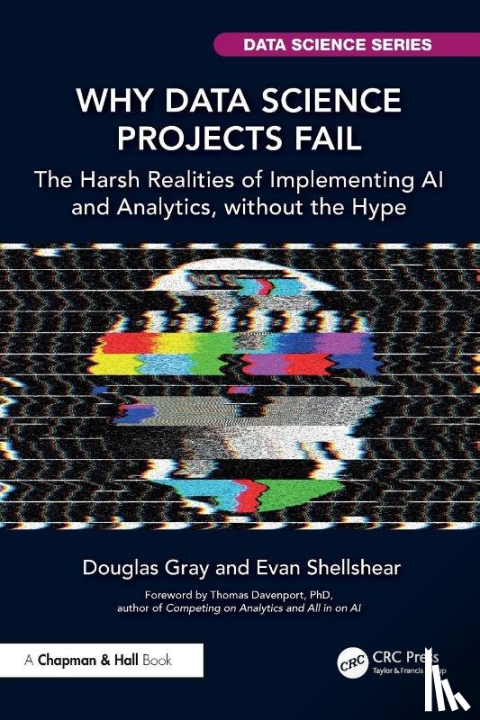 Gray, Douglas, Shellshear, Evan - Why Data Science Projects Fail