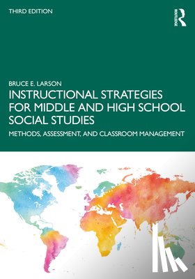 Larson, Bruce E. (Western Washington University - Instructional Strategies for Middle and High School Social Studies