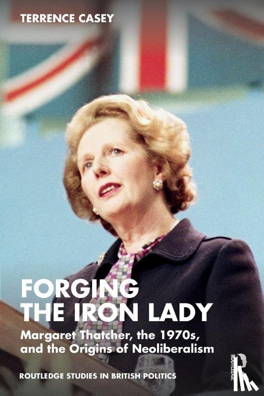 Casey, Terrence (Rose-Hulman Institute of Technology - Forging the Iron Lady