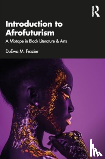 Frazier, DuEwa M. - Introduction to Afrofuturism
