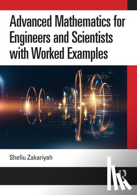 Zakariyah, Shefiu (University of Derby - Advanced Mathematics for Engineers and Scientists with Worked Examples
