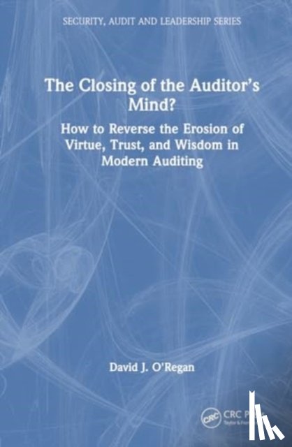 J. O'Regan, David - The Closing of the Auditor’s Mind?