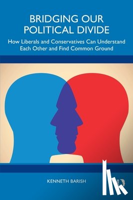 Barish, Kenneth - Bridging Our Political Divide