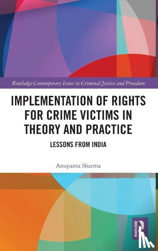 Sharma, Anupama - Implementation of Rights for Crime Victims in Theory and Practice