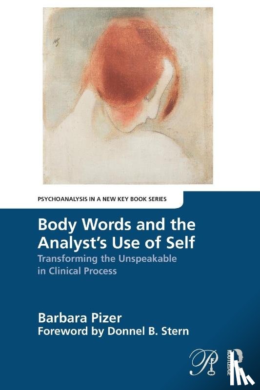 Pizer, Barbara - Body Words and the Analyst’s Use of Self