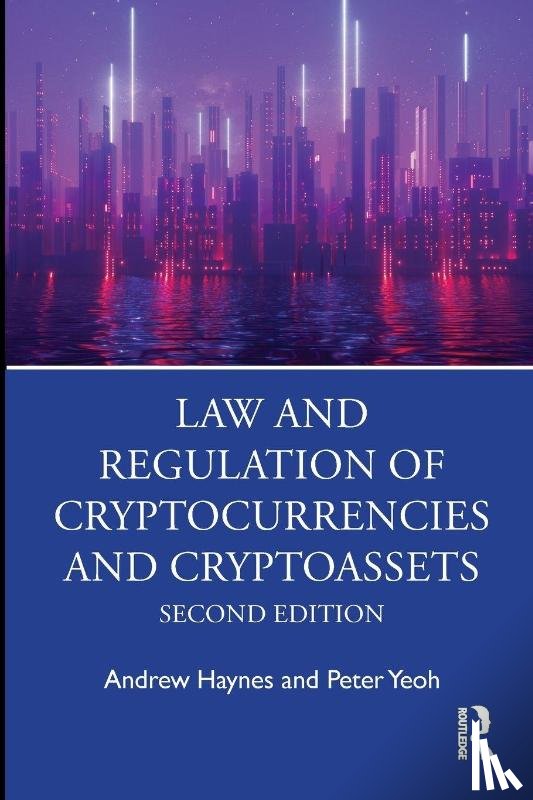 Haynes, Andrew, Yeoh, Peter (University of Wolverhampton - Law and Regulation of Cryptocurrencies and Cryptoassets
