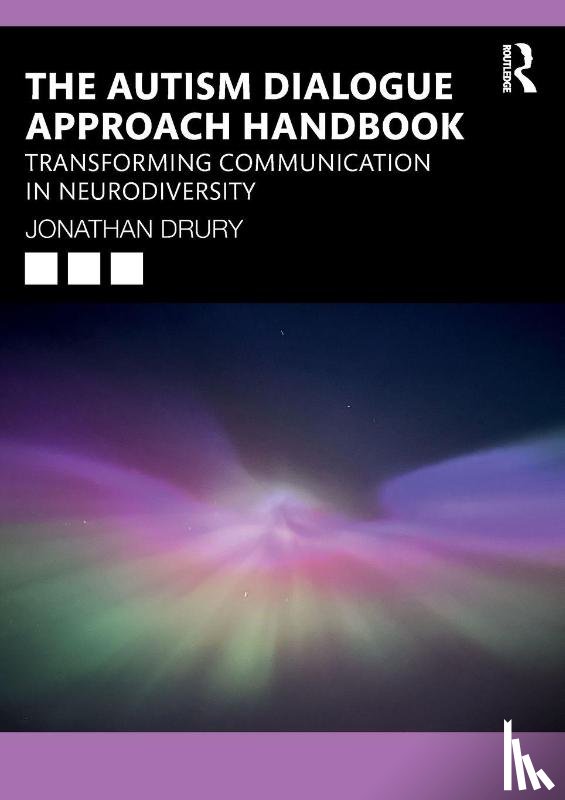 Drury, Jonathan - The Autism Dialogue Approach Handbook
