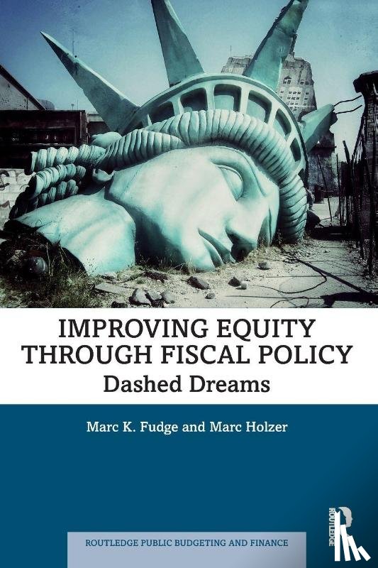 Fudge, Marc K., Holzer, Marc (Rutgers University-Newark - Improving Equity through Fiscal Policy