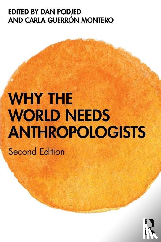  - Why the World Needs Anthropologists
