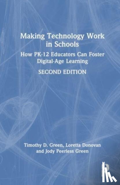 Green, Timothy D. (California State University, Donovan, Loretta C., Peerless Green, Jody - Making Technology Work in Schools