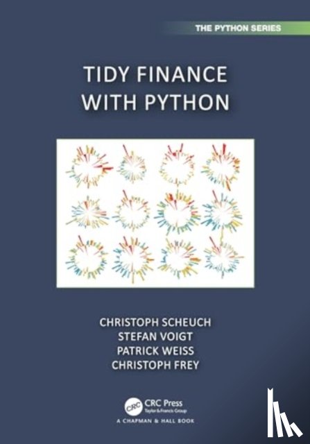Scheuch, Christoph, Voigt, Stefan, Weiss, Patrick (Reykjavik University, Frey, Christoph (Pinechip Capital - Tidy Finance with Python