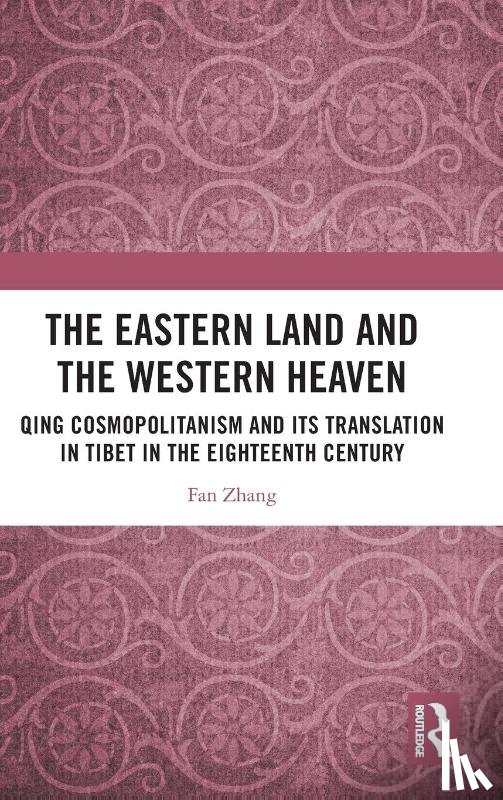 Zhang, Fan - The Eastern Land and the Western Heaven