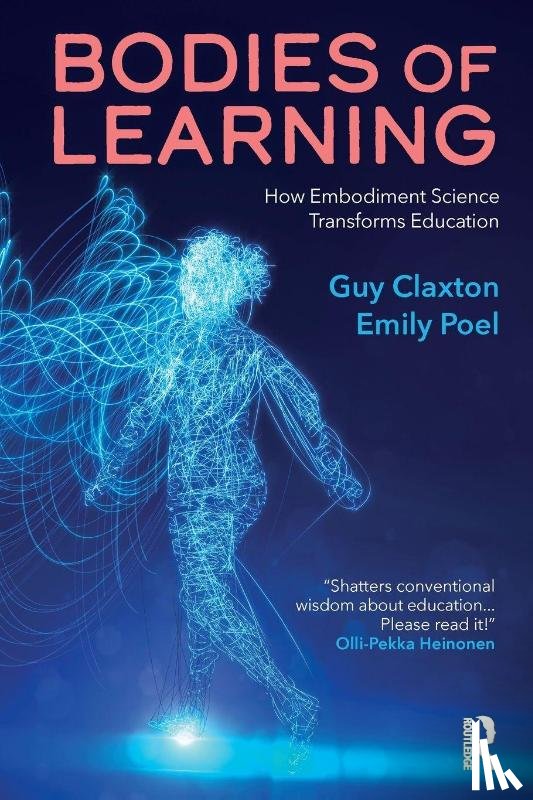 Claxton, Guy, Poel, Emily - Bodies of Learning
