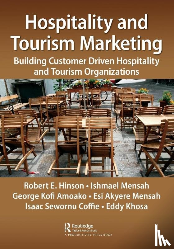 Hinson, Robert Ebo, Mensah, Ishmael, Amoako, George Kofi, Mensah, Esi Akyere - Hospitality and Tourism Marketing