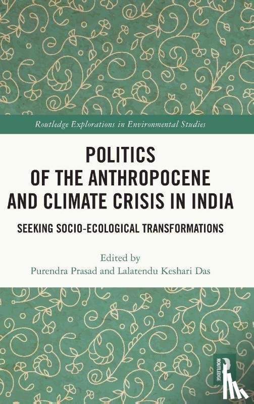  - Politics of the Anthropocene and Climate Crisis in India