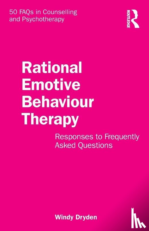 Dryden, Windy - Rational Emotive Behaviour Therapy