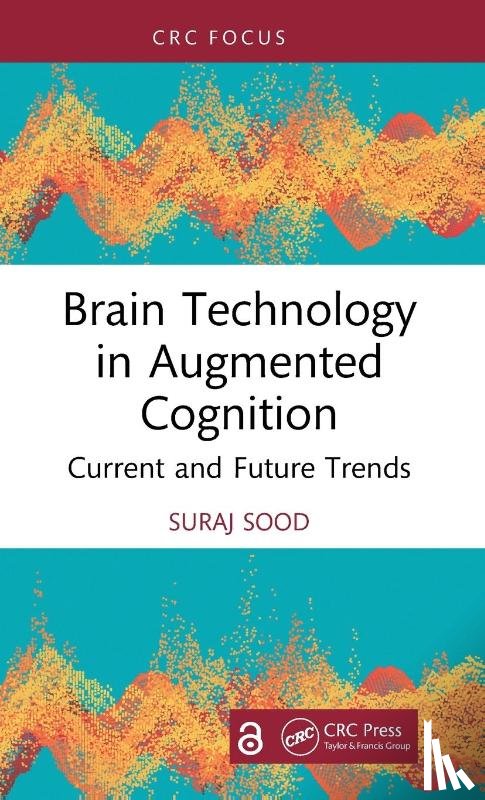 Sood, Suraj - Brain Technology in Augmented Cognition