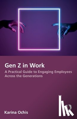 Ochis, Karina - Gen Z in Work