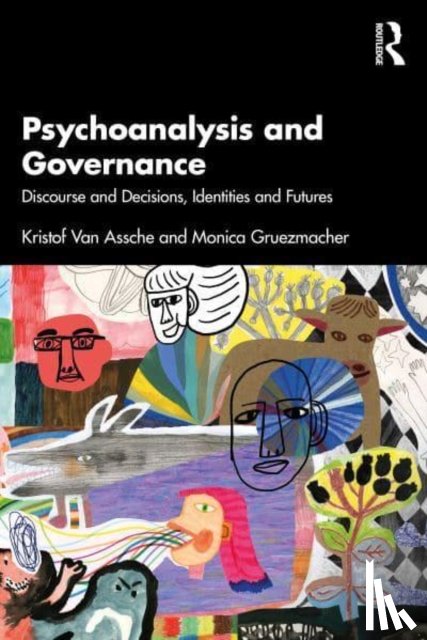 Van Assche, Kristof, Gruezmacher, Monica - Psychoanalysis and Governance