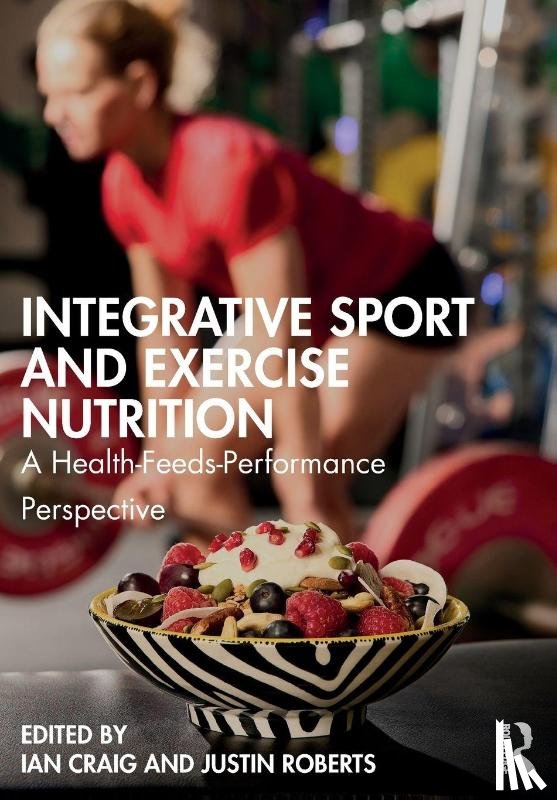  - Integrative Sport and Exercise Nutrition
