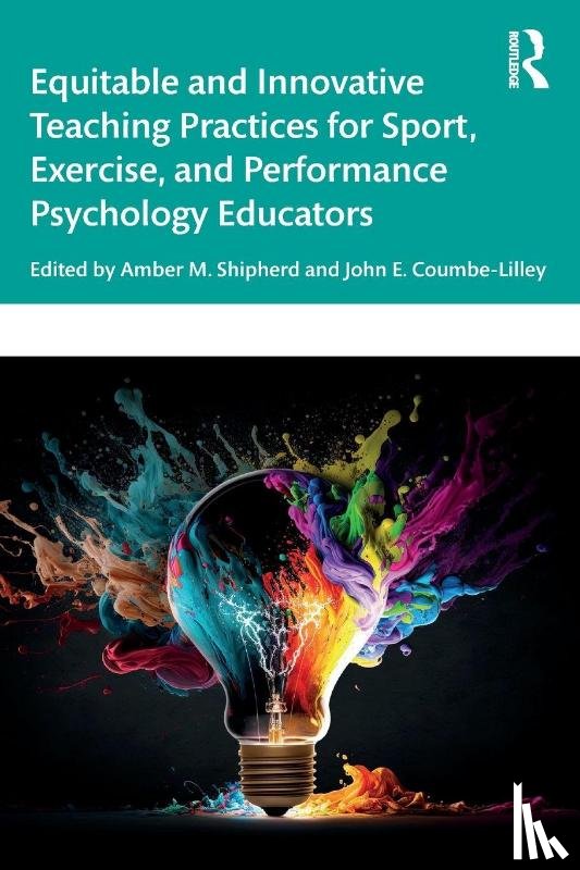  - Equitable and Innovative Teaching Practices for Sport, Exercise, and Performance Psychology Educators