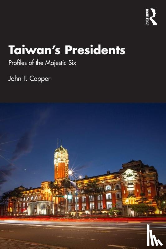 Copper, John F. (Rhodes College - Taiwan's Presidents