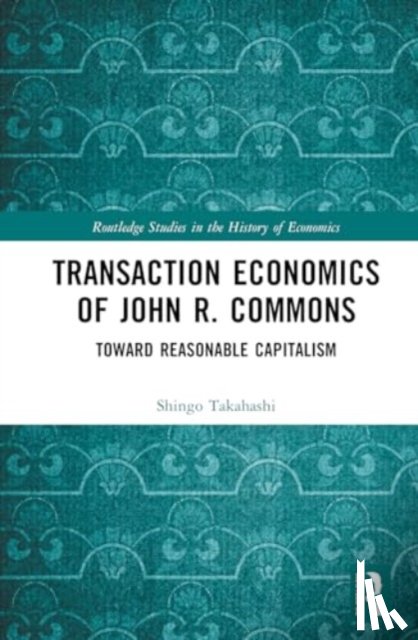 Takahashi, Shingo - Transaction Economics of John R. Commons