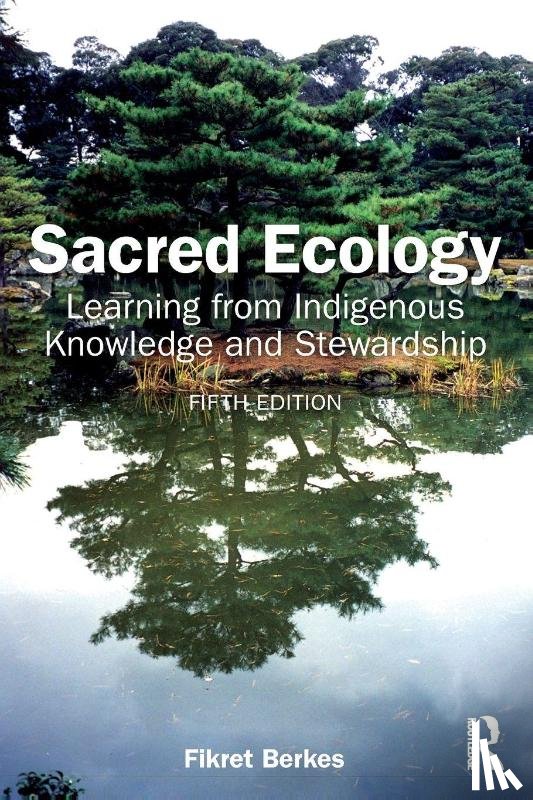 Berkes, Fikret (University of Manitoba - Sacred Ecology