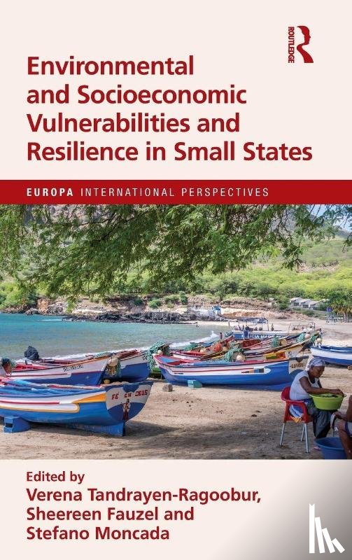  - Environmental and Socioeconomic Vulnerabilities and Resilience in Small States