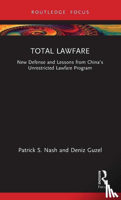 Nash, Patrick S., Guzel, Deniz - Total Lawfare