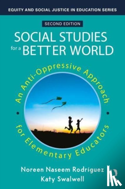 Naseem Rodriguez, Noreen, Swalwell, Katy - Social Studies for a Better World