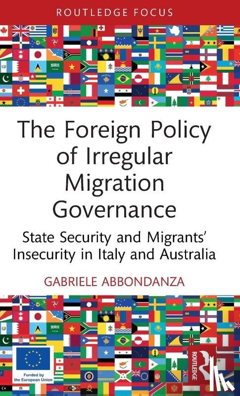 Abbondanza, Gabriele - The Foreign Policy of Irregular Migration Governance
