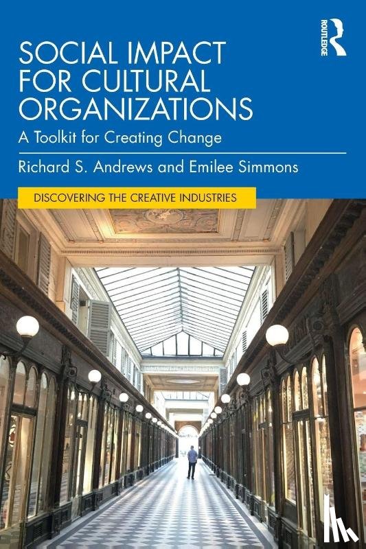Andrews, Richard S., Simmons, Emilee - Social Impact for Cultural Organizations
