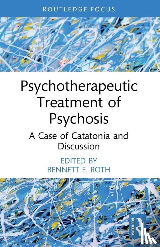  - Psychotherapeutic Treatment of Psychosis