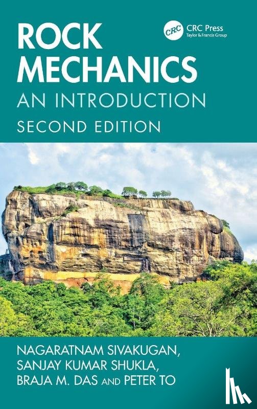 Sivakugan, Nagaratnam (James Cook University, Shukla, Sanjay Kumar (Edith Cowan University, Das, Braja M., To, Peter - Rock Mechanics