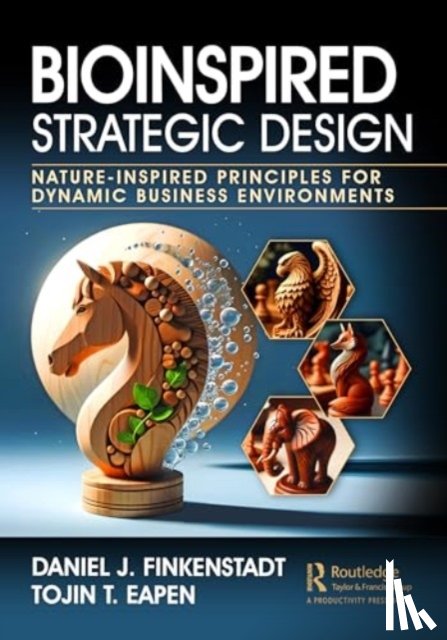 Finkenstadt, Daniel J., Eapen, Tojin T. - Bioinspired Strategic Design