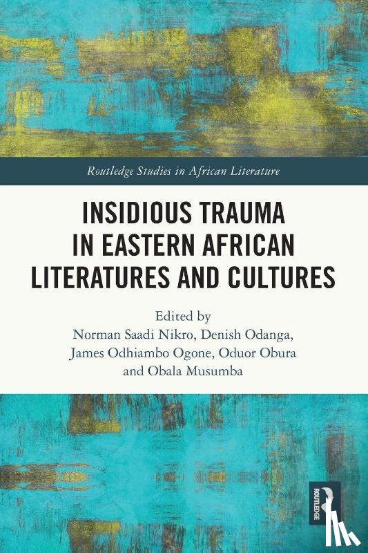  - Insidious Trauma in Eastern African Literatures and Cultures