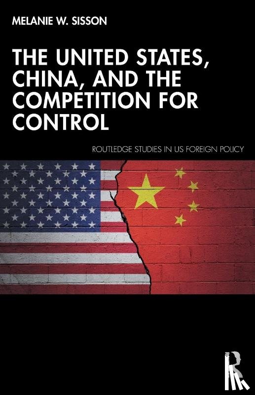 Sisson, Melanie W. (Brookings Institution - The United States, China, and the Competition for Control