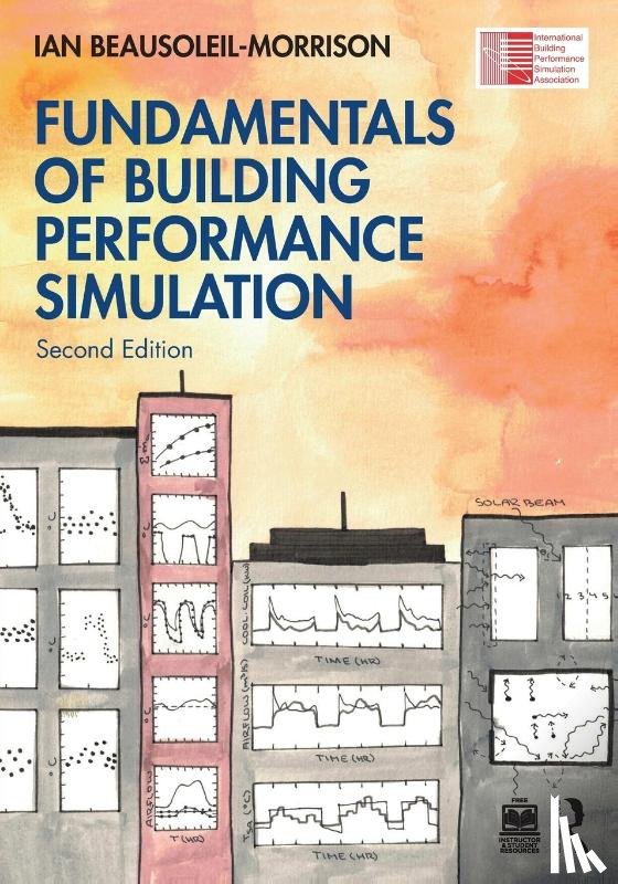 Beausoleil-Morrison, Ian (Carleton University Ottawa - Fundamentals of Building Performance Simulation