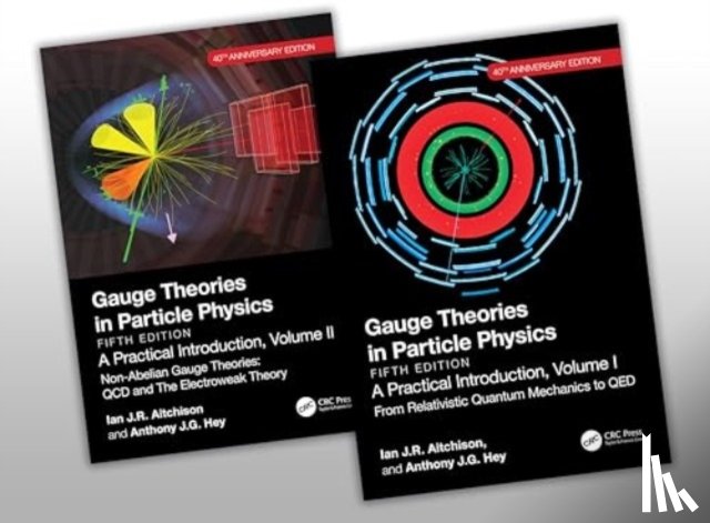 Aitchison, Ian J.R. (Prof. Emeritus, Univ. of Oxford, UK, and Visiting Scientist, SLAC National Accel. Lab, CA, USA), Hey, Anthony J.G. (Microsoft Research Connections, Redmond, Washington, USA) - Gauge Theories in Particle Physics 40th Anniversary Edition