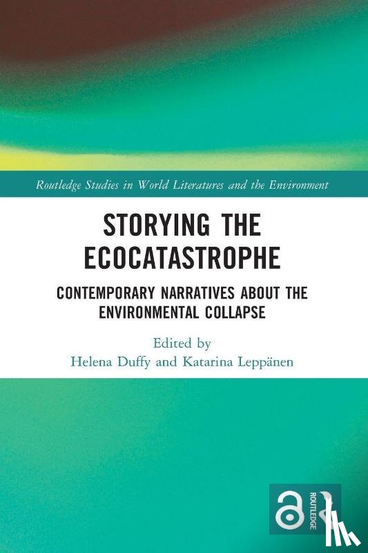  - Storying the Ecocatastrophe