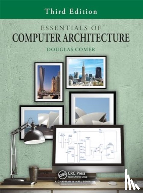 Comer, Douglas - Essentials of Computer Architecture