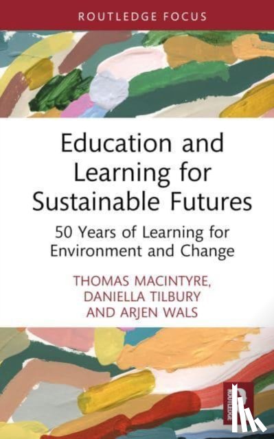 Macintyre, Thomas (Transformations to Sustainability programme, Tilbury, Daniella (University of Cambridge, Wals, Arjen (Wageningen University - Education and Learning for Sustainable Futures