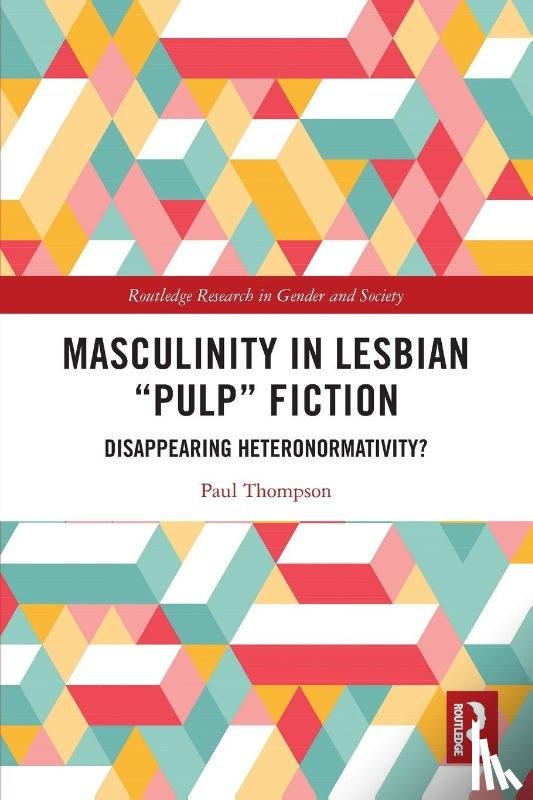 Thompson, Paul (University of St Andrews - Masculinity in Lesbian “Pulp” Fiction